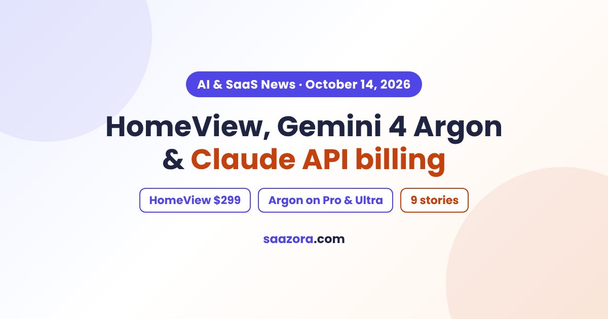 AI & SaaS News, Oct 14: Apple HomeView, Gemini 4 Argon