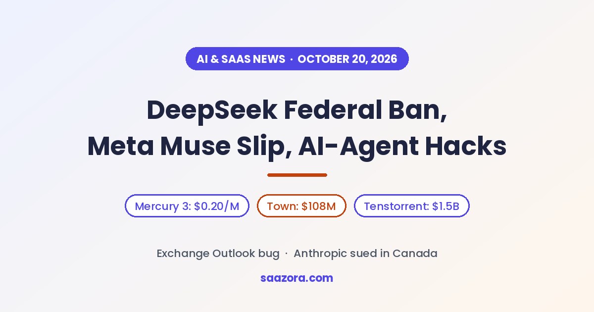 AI & SaaS News, Oct 20: DeepSeek Ban, Meta Muse, Mercury 3